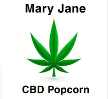 Load image into Gallery viewer, Mary Jane CBD Popcorn
